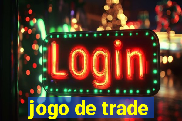 jogo de trade